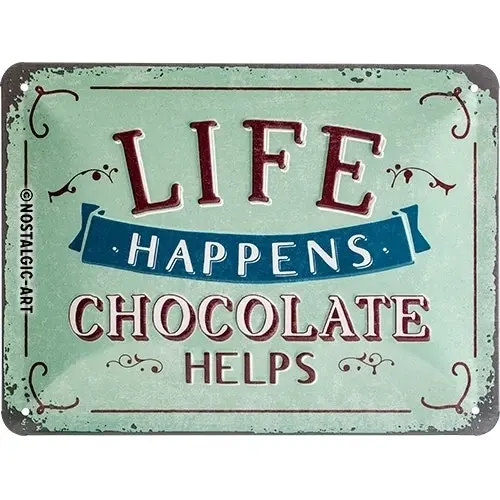 Nostalgic Art 15x20cm Small Wall Hanging Metal Sign Life Happens Chocolate Helps