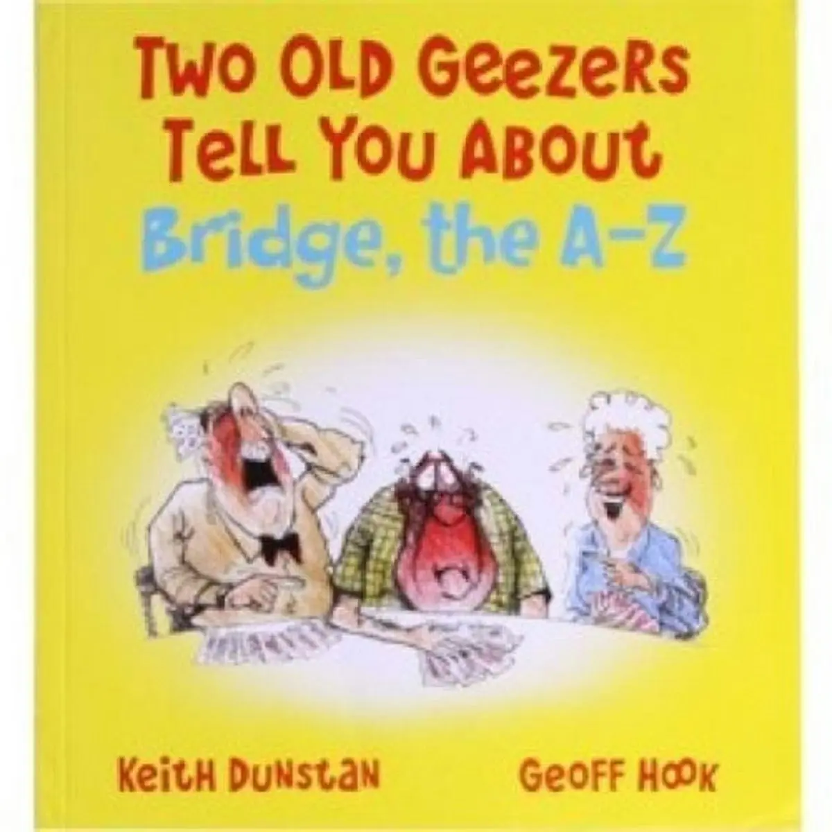 Promotional Two Old Geezers Tell You About Bridge