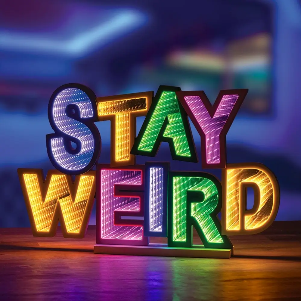 Stay Weird Infinity Light