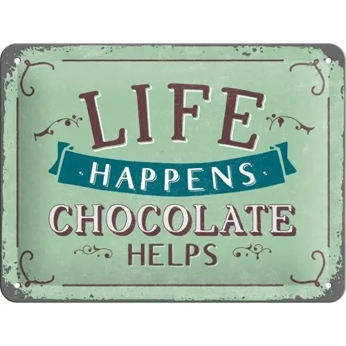 Nostalgic Art 15x20cm Small Wall Hanging Metal Sign Life Happens Chocolate Helps