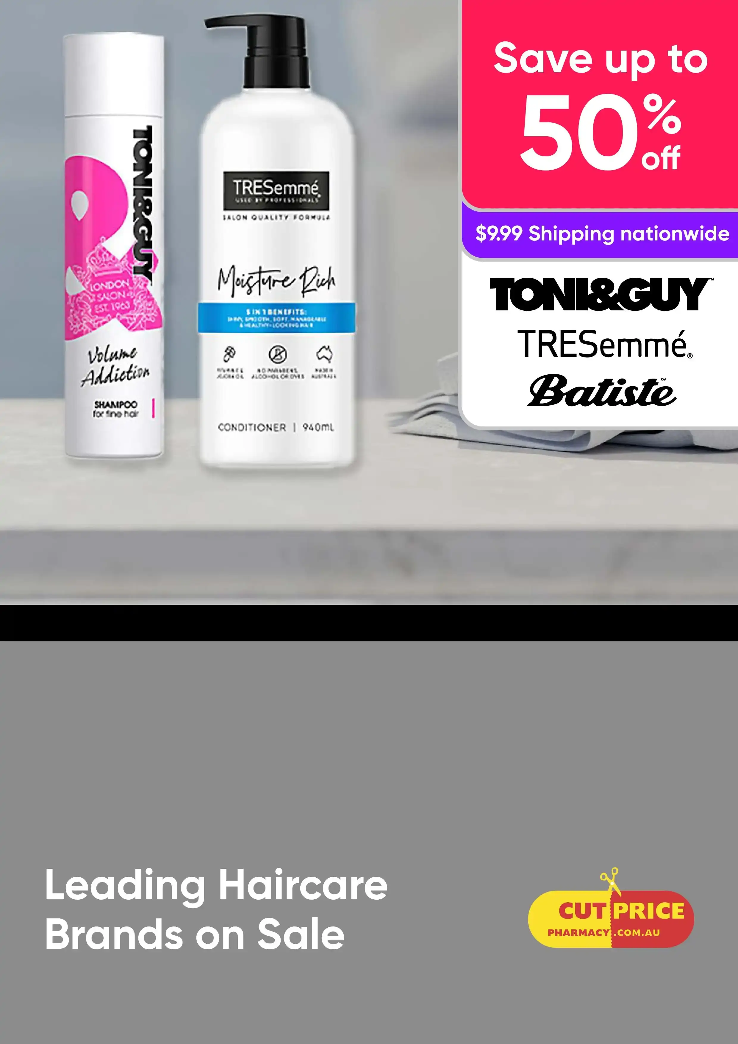 Save up to 50% on Batiste, TRESemme, Toni & Guy and other Leading Haircare Brands